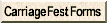 Carriage Festival Forms